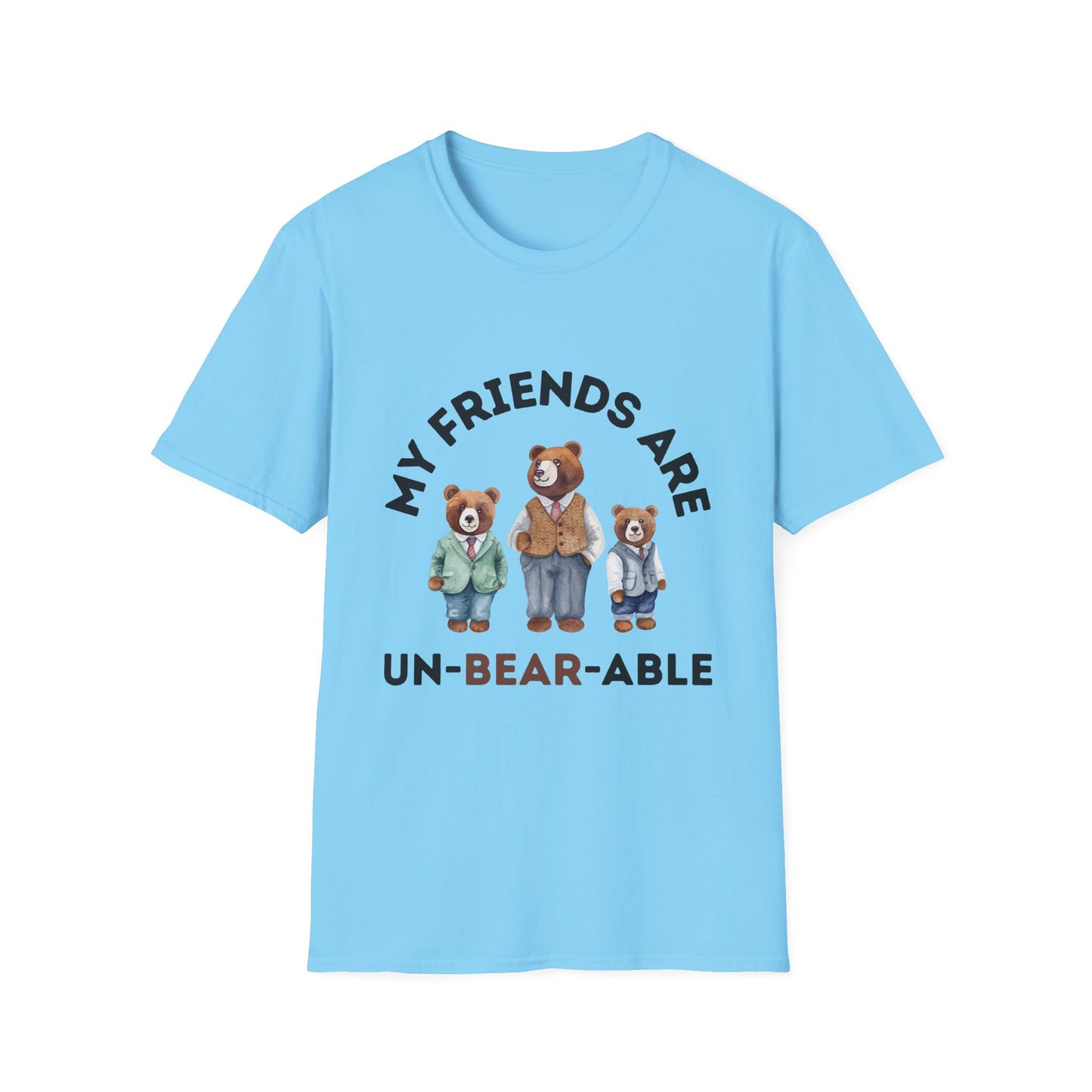 My Friends Are Un-BEAR-able