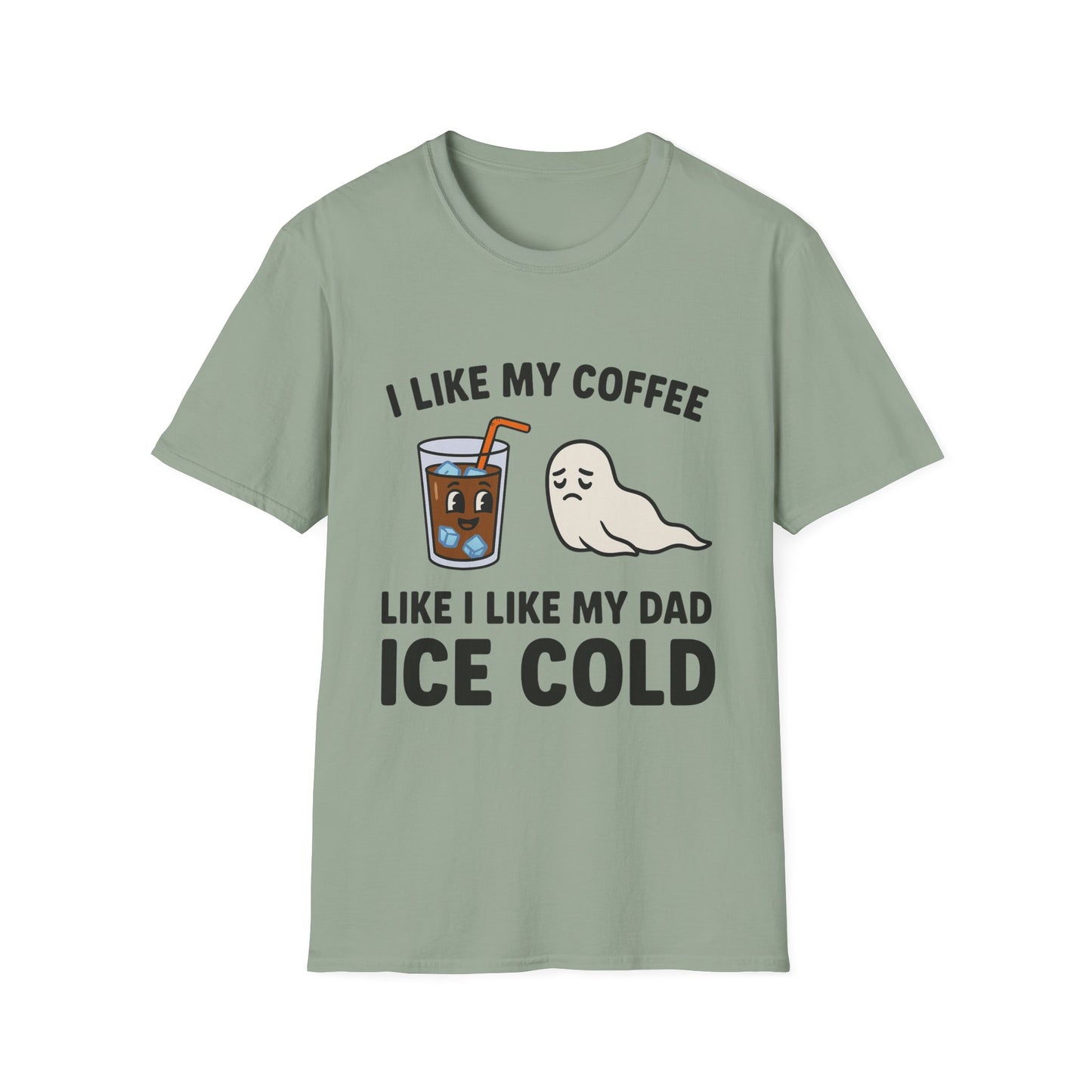 I Like My Coffee Like I Like My Dad
