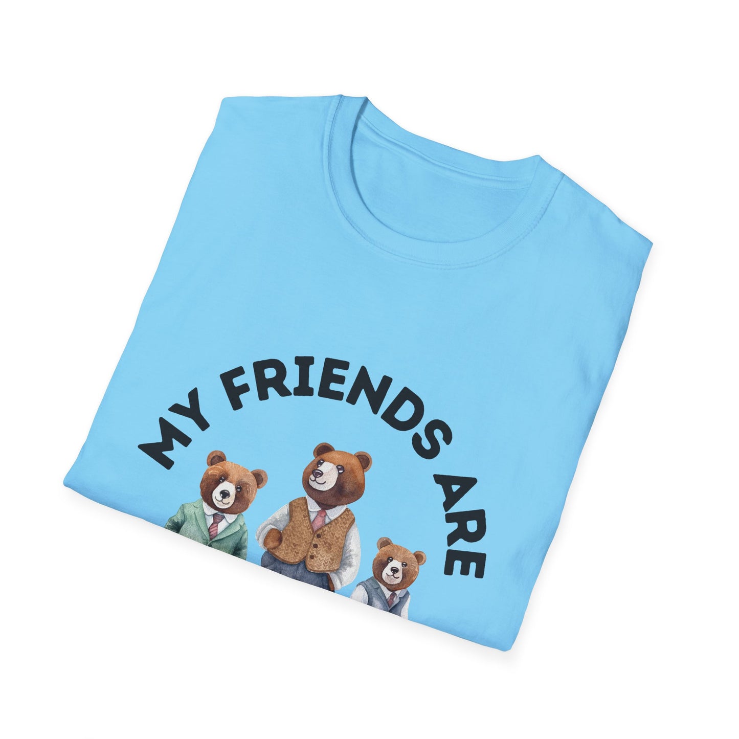 My Friends Are Un-BEAR-able