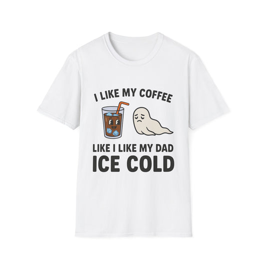 I Like My Coffee Like I Like My Dad