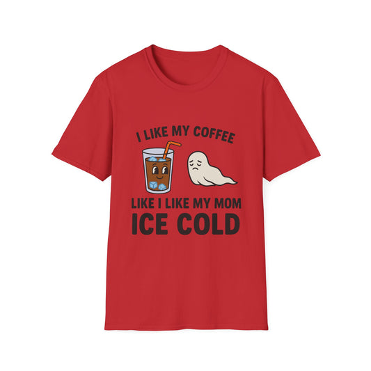 I Like My Coffee Like I Like My Mom
