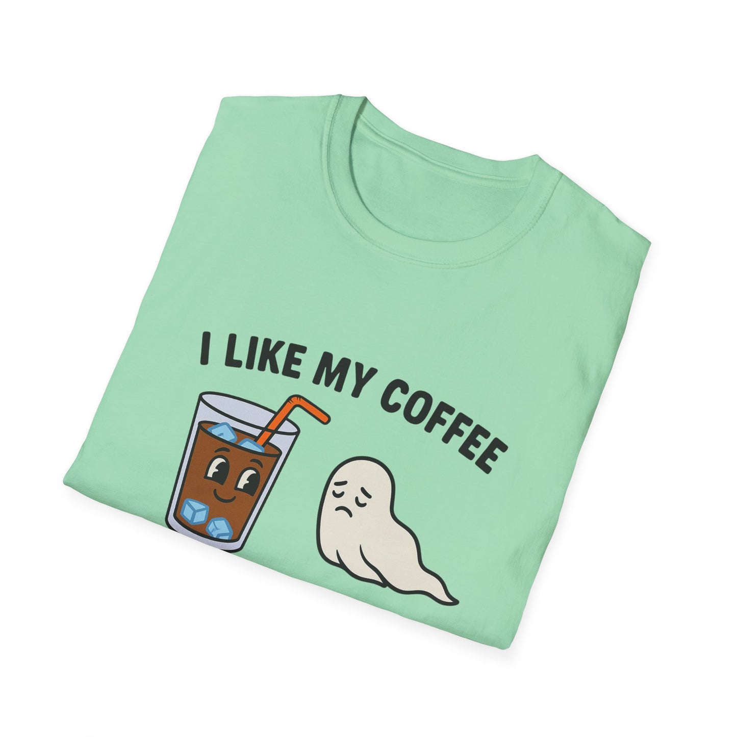 I Like My Coffee Like I Like My Mom