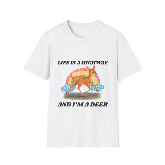 Life is a Highway And I'm A Deer